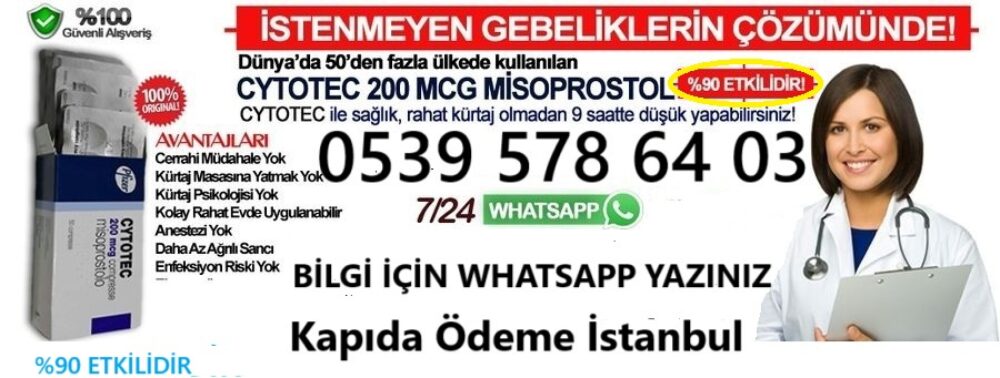 Kürtaj Hapı Sipariş 0539 578 64 03 Cytotec  Misoprostol Düşük Hapı Kapıda Ödeme İstanbul